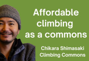 Affordable climbing as a commons: Chik Shimasaki of Climbing Commons