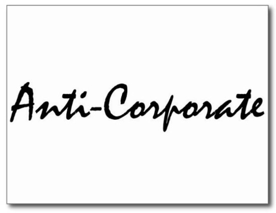 anti-corporate