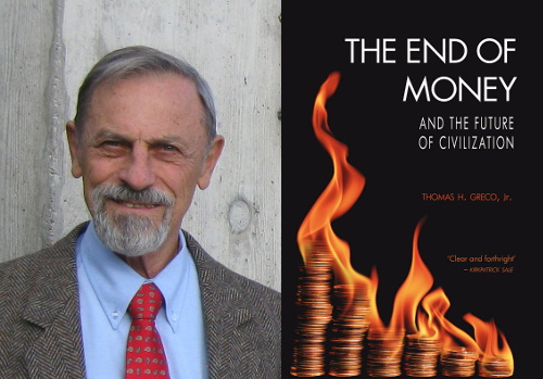 Dave Darby discusses the future of money with Thomas Greco, author of The End of Money and the Future of Civilization