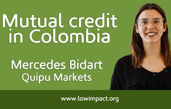 Mercedes Bidart of Quipu Markets: mutual credit in Colombia